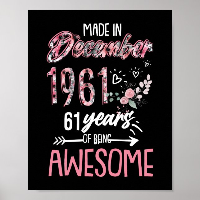 61st Birthday Floral Born in December 1961 Poster (Front)