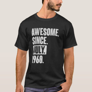 62 Year Old 62nd Birthday Awesome Since July 196 T-Shirt