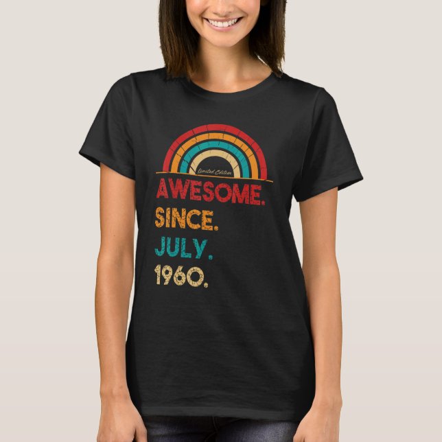 62 Year Old Awesome Since July 1960  62nd Birthday T-Shirt (Front)