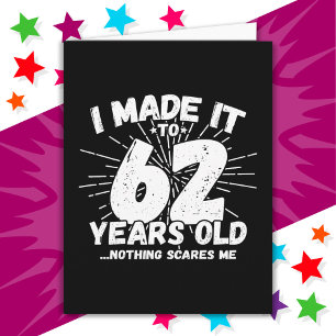 62 Year Old Sarcastic Meme Funny 62nd Birthday Card