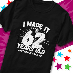 62 Year Old Sarcastic Meme Funny 62nd Birthday T-Shirt