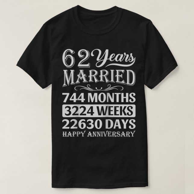 62 Years married  Happy 62nd Wedding Anniversary  T-Shirt (Design Front)