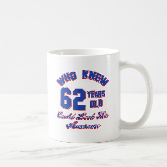 62 years Old birthday designs Coffee Mug (Right)