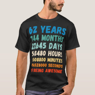 62nd Birthday 62 Years Of Being Awesome Wedding An T-Shirt