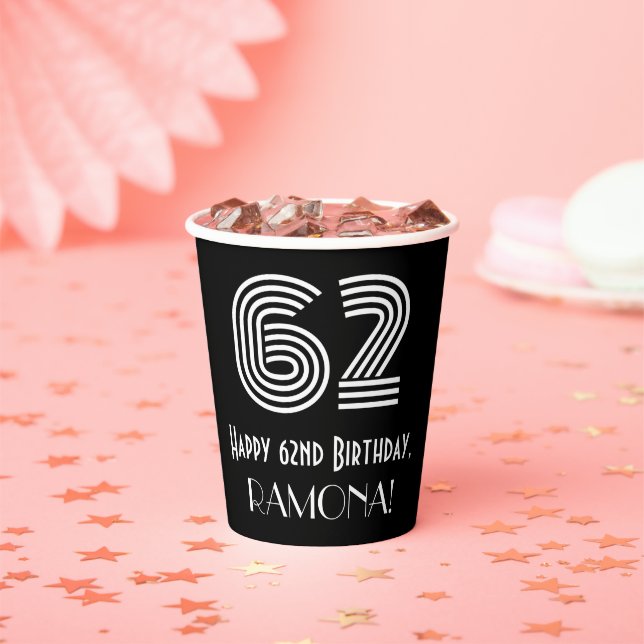62nd Birthday — Art Deco Inspired Look “62” + Name Paper Cups (Insitu)