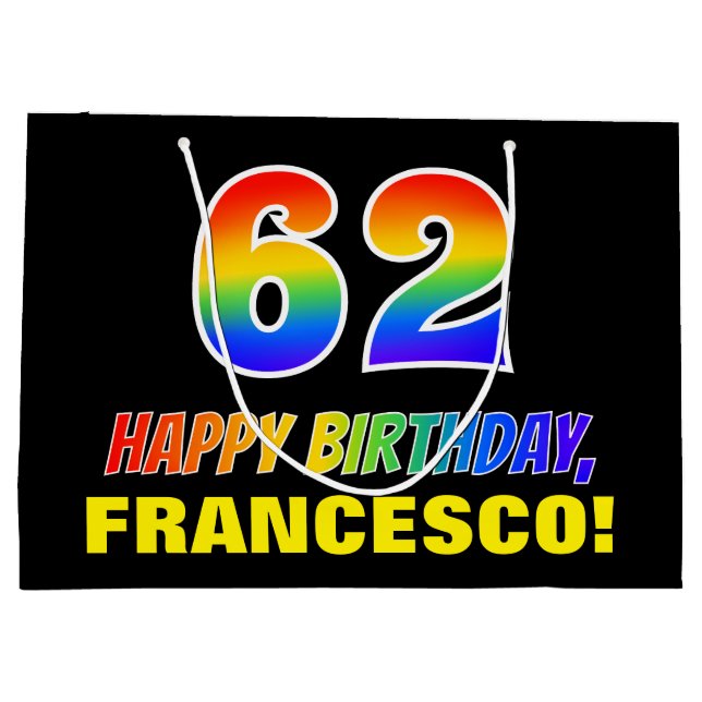 62nd Birthday: Bold, Fun, Simple, Rainbow 62 Large Gift Bag (Back)