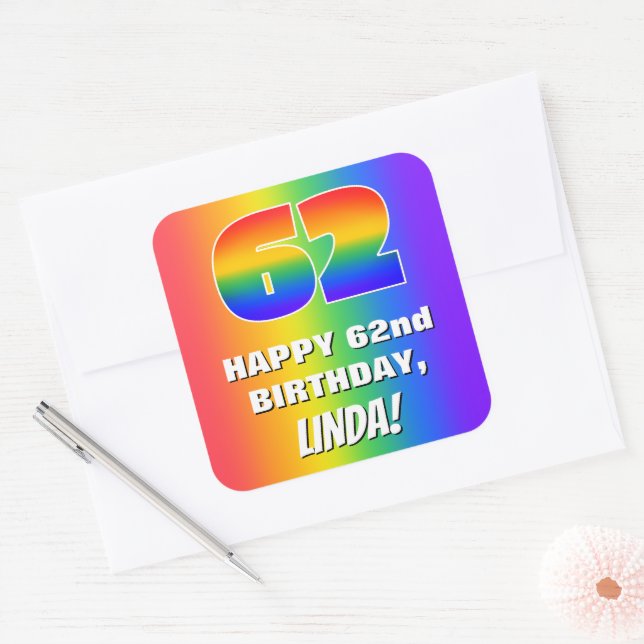 62nd Birthday: Colourful, Fun Rainbow Pattern # 62 Square Sticker (Envelope)