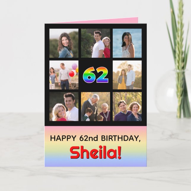62nd Birthday: Fun Rainbow #, Custom Photos + Name Card (Front)