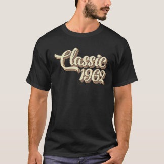 62nd Birthday Gift Classic 1962 62 Years Old T-Shirt