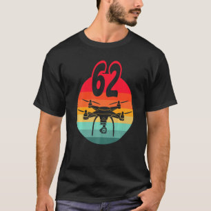 62nd Birthday I Retro Remote Control Drones With C T-Shirt
