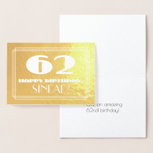 62nd Birthday: Name + Art Deco Inspired Look "62" Foil Card