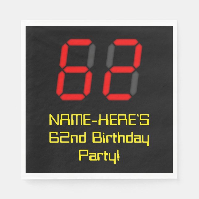 62nd Birthday: Red Digital Clock Style "62" + Name Napkin (Front)