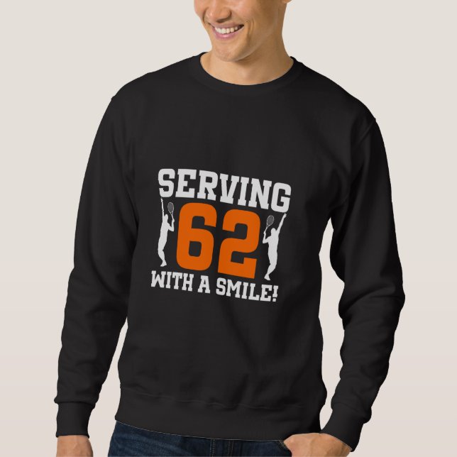 62nd Birthday Tennis 62 Years Old Tennis Player Bi Sweatshirt (Front)