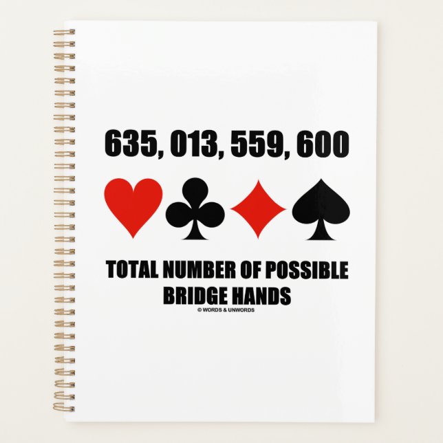 635,013,559,600 Total No Of Possible Bridge Hands Planner (Front)