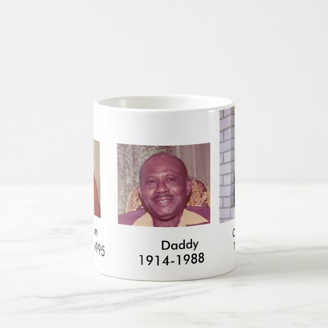 63, 117, grand dad, CLAUDETTE 1942-2007,   Mom1... Coffee Mug (Center)