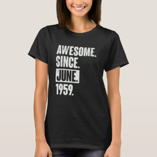 63 Year Old 63rd Birthday   Awesome Since June 195 T-Shirt