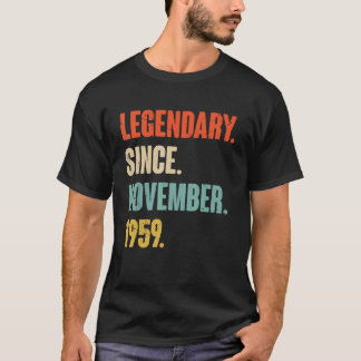 63 Year Old 63rd Birthday Legendary Since November T-Shirt
