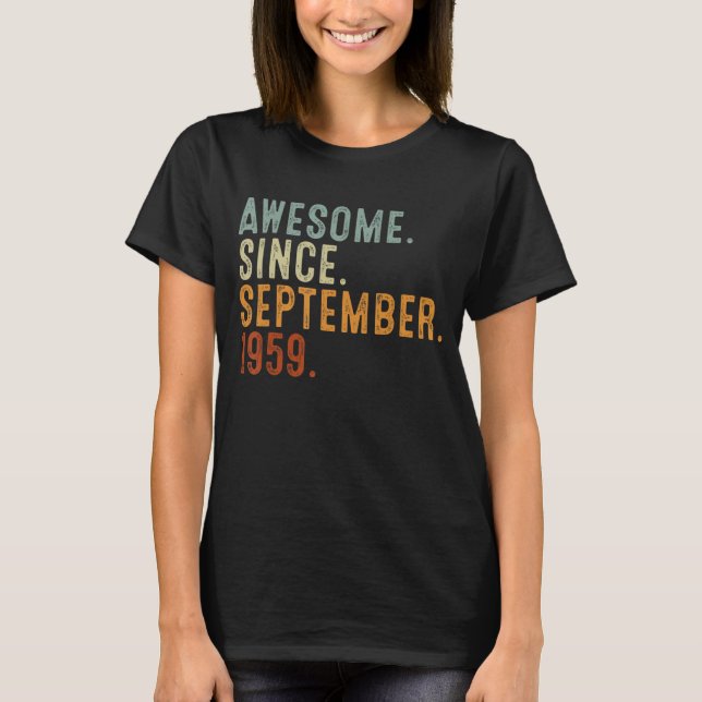 63 Year Old   Awesome Since September 1959 63th Bi T-Shirt (Front)