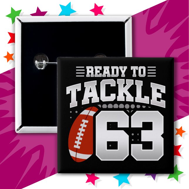 63 Year Old Tackle Football Party 63rd Birthday 15 Cm Square Badge (Creator Uploaded)
