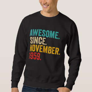 63 Years Old Gifts 63rd Birthday Awesome Since Nov Sweatshirt
