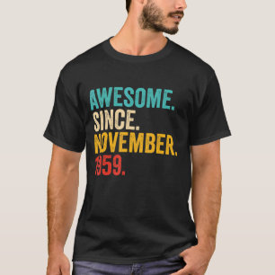 63 Years Old Gifts 63rd Birthday Awesome Since Nov T-Shirt