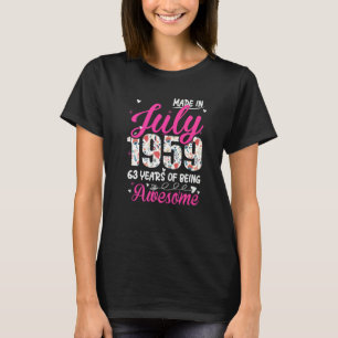 63rd Birthday Awesome Since July 1959 Floral T-Shirt