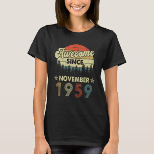 63rd Birthday Awesome Since November 1959 63 Years T-Shirt