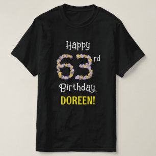 63rd Birthday: Floral Flowers Number “63” + Name T-Shirt