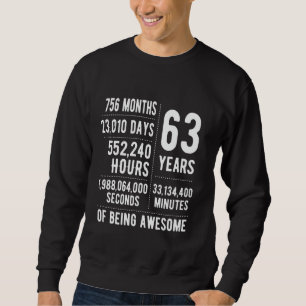 63rd Birthday Men Women Funny 63 Years Old Sweatshirt