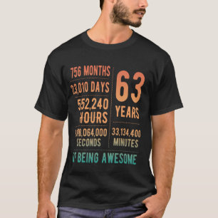 63rd Birthday Men Women Funny 63 Years Old T-Shirt