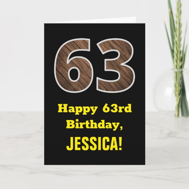 63rd Birthday: Name, Faux Wood Grain Pattern "63" Card (Front)