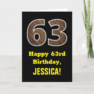 63rd Birthday: Name, Faux Wood Grain Pattern "63" Card