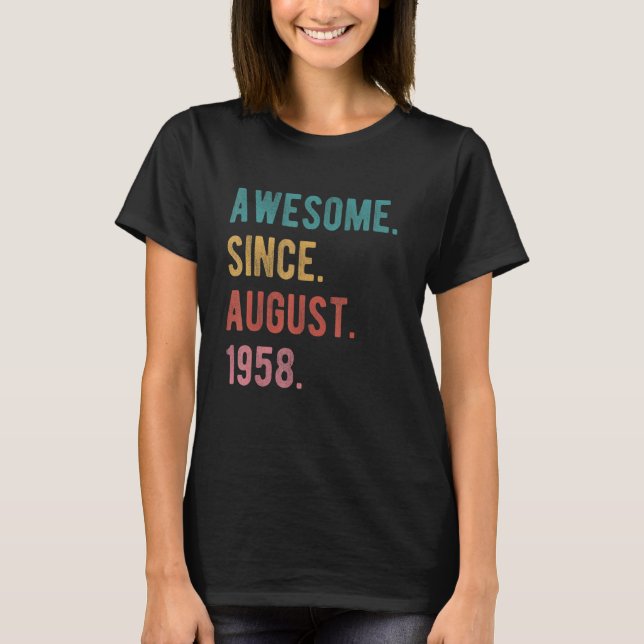 64 Year Old 64th Birthday   Amazing Since August 1 T-Shirt (Front)