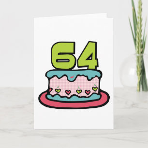 64 Year Old Birthday Cake Card