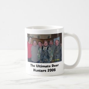 64cere2, The Ultimate Deer Hunters 2006 Coffee Mug