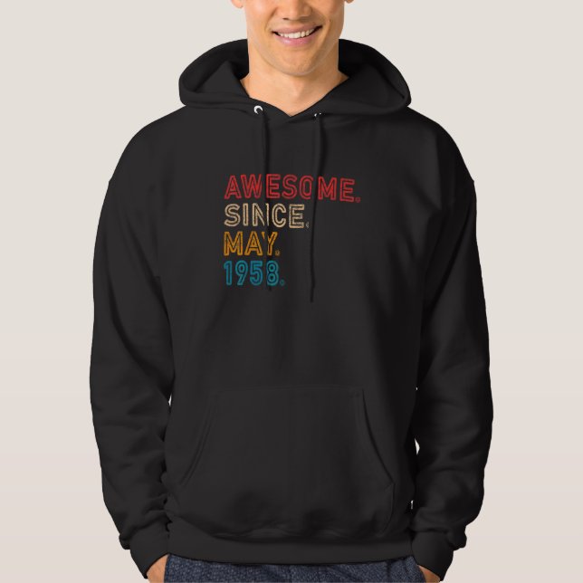 64th Birthday Awesome Since May 1958 64 Years Old Hoodie (Front)