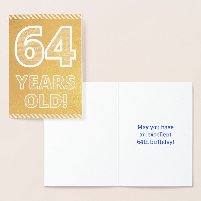 64th Birthday: Bold "64 YEARS OLD!" Gold Foil Card (Display)
