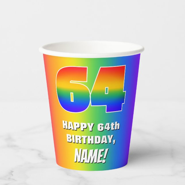 64th Birthday: Colourful, Fun Rainbow Pattern # 64 Paper Cups (Front)
