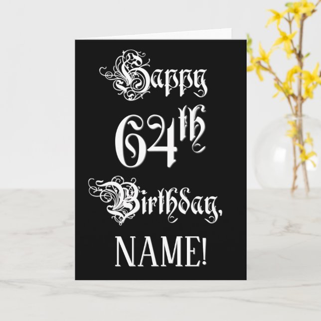 64th Birthday: Fancy, Elegant Script + Custom Name Card (Yellow Flower)