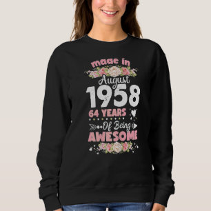 64th Birthday Happy Birthday To Me Made In August Sweatshirt