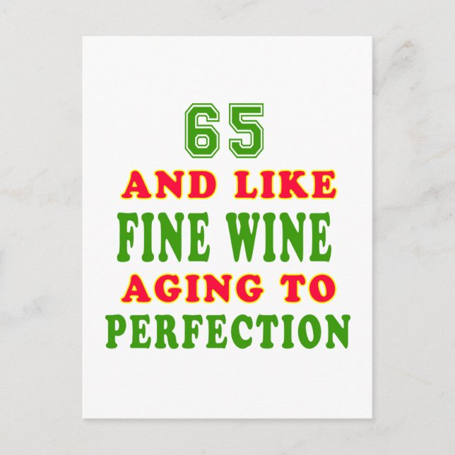 65 and like fine wine birthday designs postcard (Front)