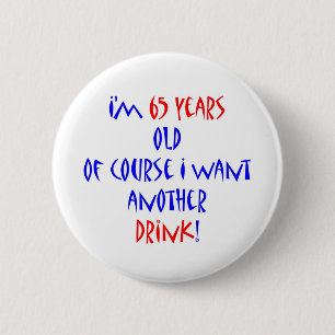 65 another drink 6 cm round badge