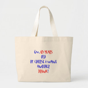 65 another drink large tote bag