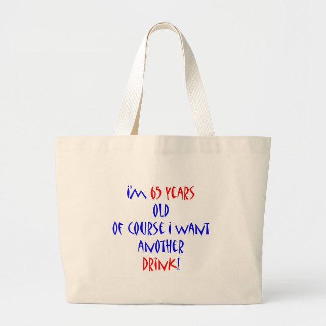 65 another drink large tote bag (Front)