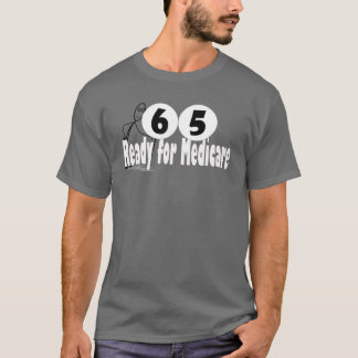 65 Birthday Retirement Medicare T-Shirt