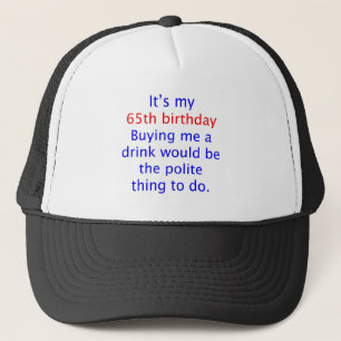 65 buy me a drink trucker hat