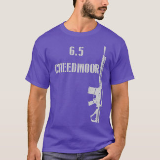 65 Creedmoor AR10 Rifle Long Range 2A Shooting T-Shirt