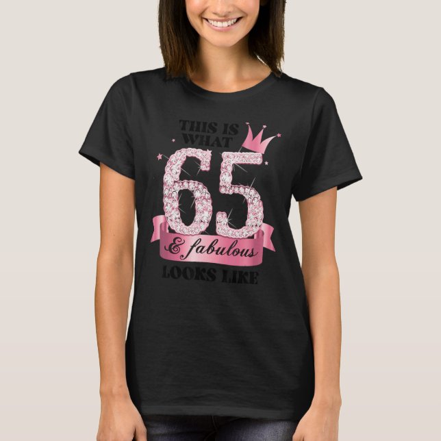 65 & Fabulous I Pink White Party Group Candid Phot T-Shirt (Front)