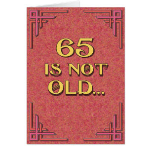 65 is not old