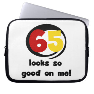 65 Looks So Good On Me T-shirts and Gifts Laptop Sleeve